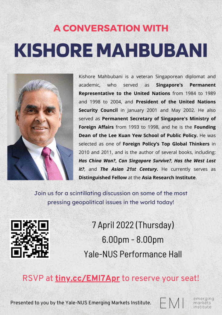 A Conversation with Kishore Mahbubani
(Former President of the United Nations Security Council) 